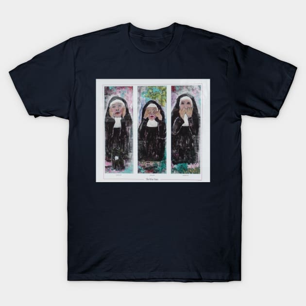 The Three Wise Nuns T-Shirt by JanArt